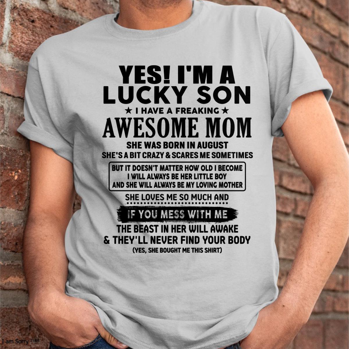August - I am Lucky Son - Gift For Son From Mom - NGHL08 - (SKU-T1206LMS-08)